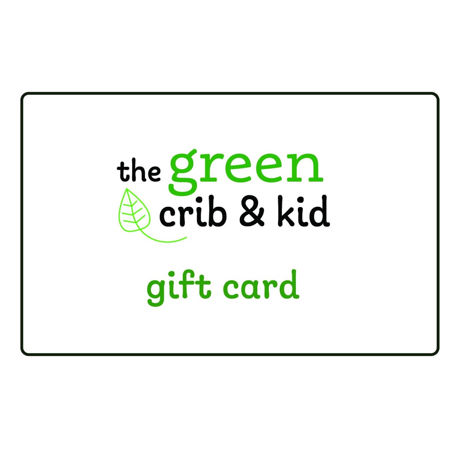 The Green Crib & Kid gift card
