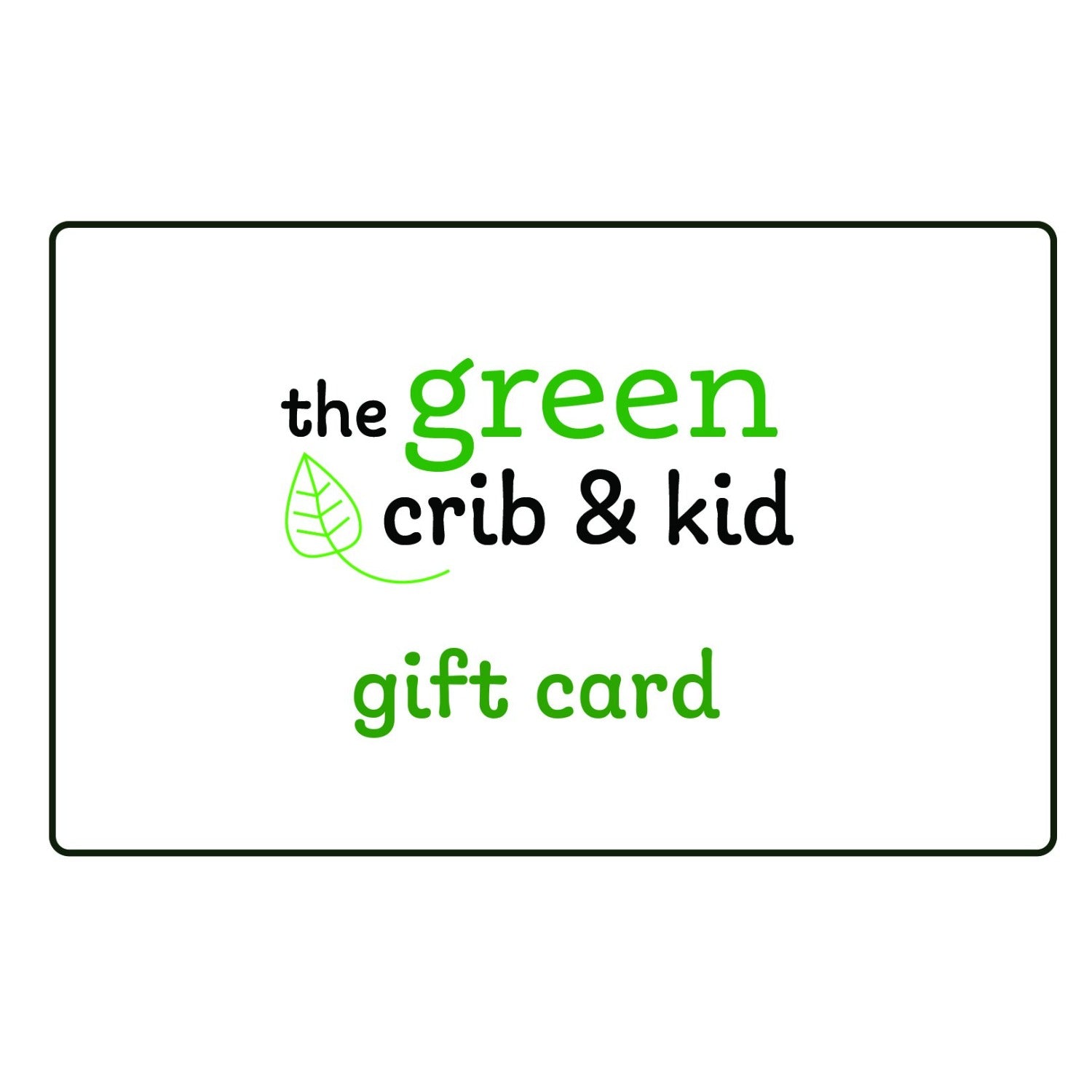 The Green Crib & Kid gift card